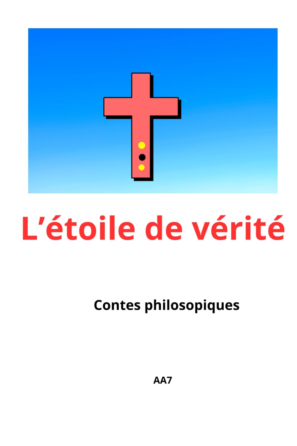 L'étoile de vérité: contes philosophiques