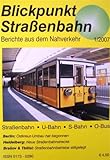  Blickpunkt Straßenbahn - Berichte aus dem Nahverkehr Heft 1/2007