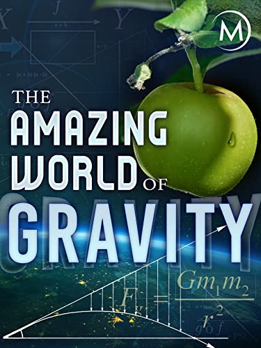 The Amazing World of Gravity