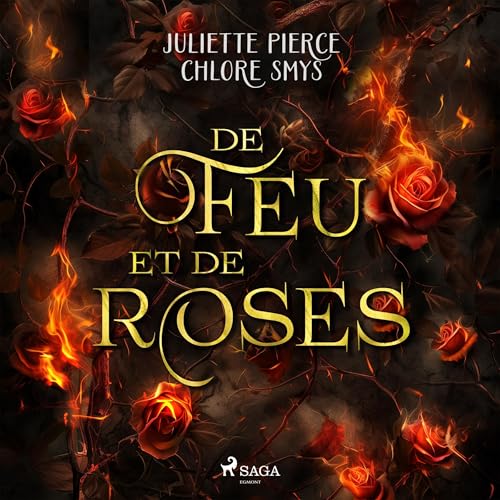 De feu et de roses Audiolibro Por Chlore Smys, Juliette Pierce arte de portada