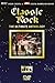Produktbild Various Artists - Classic Rock: The Ultimate Anthology