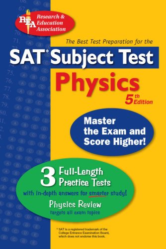 The Best Test Preparation for the Sat II: Subject Test Physics (Achievement Test : Physics)