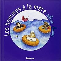 Les Hommes a la Mere 2915572011 Book Cover