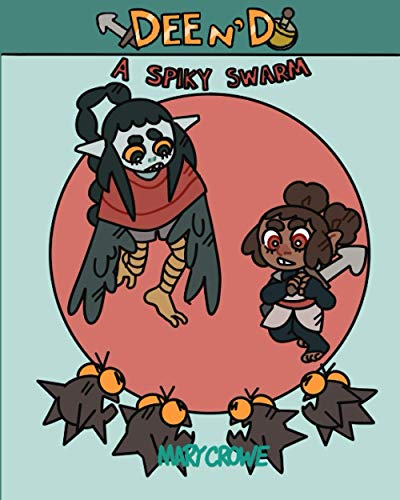 Independently published Dee N' D: A Spiky Swarm