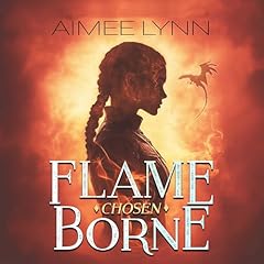 Flameborne: Chosen Volume 1 Audiolibro Por Aimee Lynn arte de portada