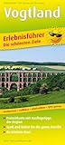 Vogtland: Erlebnisführer mit Informationen zu Freizeiteinrichtungen auf der Kartenrückseite, wetterfest, reißfest, abwischbar, GPS-genau. 1:110000 (Erlebnisführer: EF)