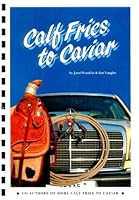 Calf Fries to Caviar 0961095601 Book Cover