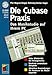 Produktbild Die Cubase Praxis, m. 2 CD-ROMs