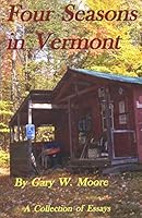 Four Seasons in Vermont 1614227683 Book Cover