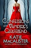 Confessions of a Vampire's Girlfriend (Goth Faire Dark Ones Series)