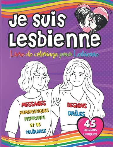 JE SUIS LESBIENNE: Livre de coloriage pour lesbienne | Cadeau original et drôle LGBT