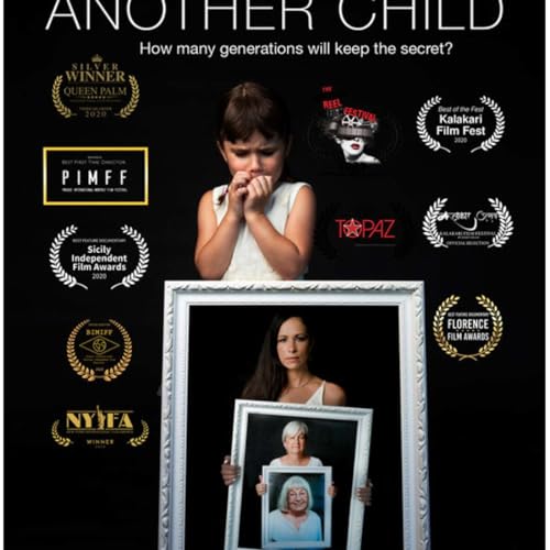 Ep43 Testimonial: "Another Child" Leanna & Cynthia Borsellino Discuss Their Award Winning Documentary