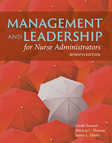 Management and Leadership for Nurse Administrators: Navigate 2 Advantage Access
