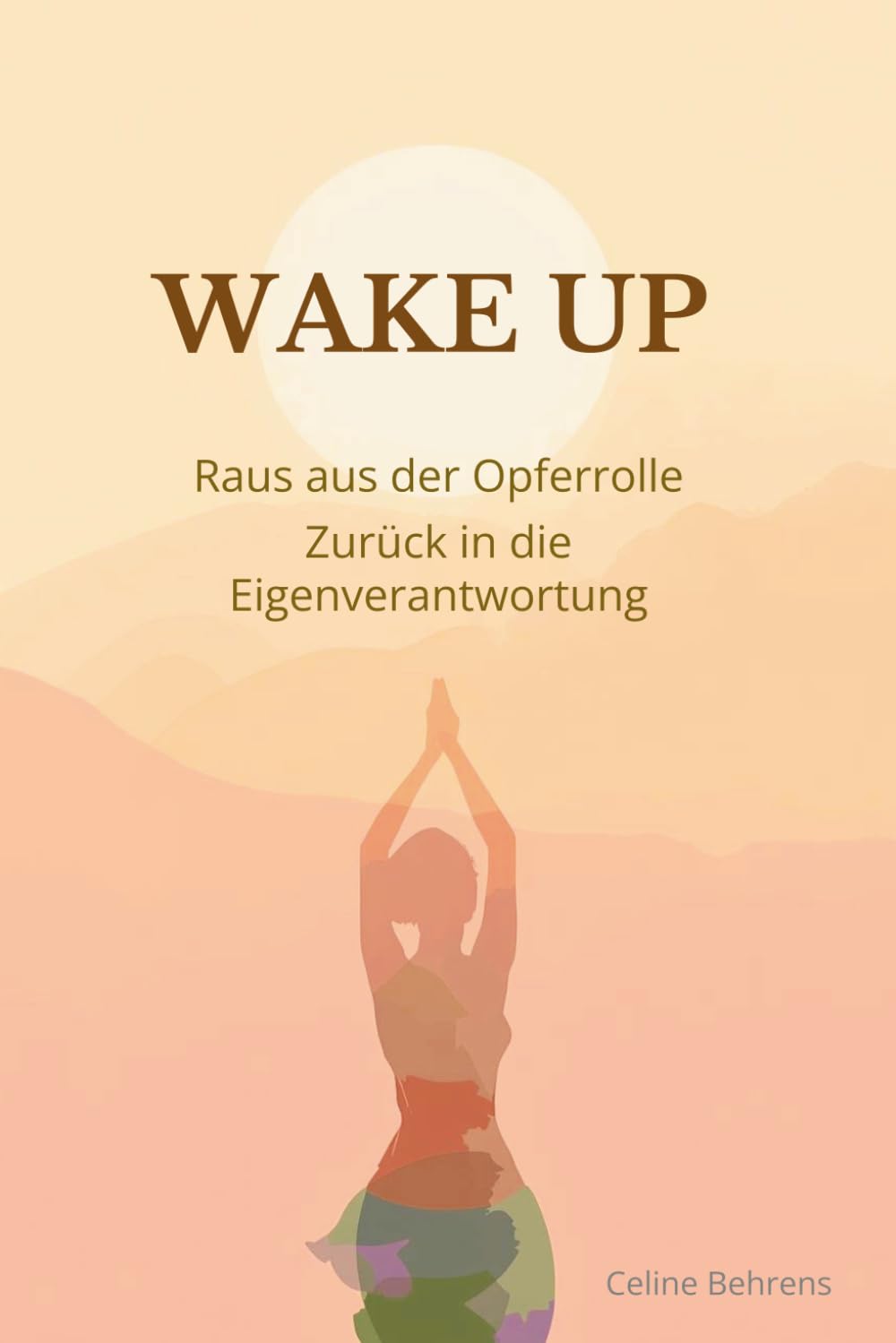 Wake Up: Raus aus der Opferrolle — Zurück in die Eigenverantwortung