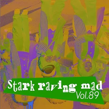 Stark Raving Mad, Vol. 89