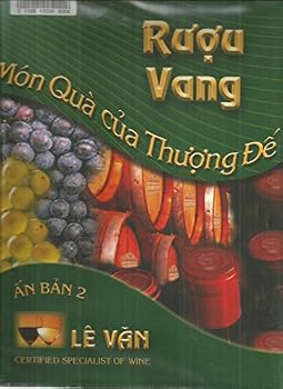 Unknown Binding Ruou Vang Mon Qua Cua Thuong De An Ban 2 (In Vietnamese) [Vietnamese] Book