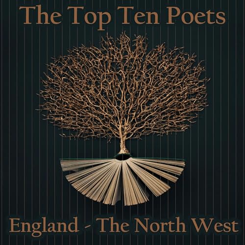 The Top 10 Poets – England - The North West Audiolibro Por William Wordsworth, Lewis Carroll, Francis Thompson, Susanna