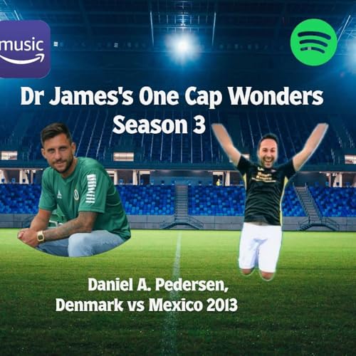 Dr James's One Cap Wonders: Daniel A. Pedersen