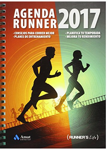 Agenda Runner 2017: Consejos para correr mejor