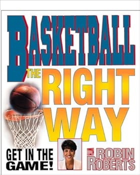 Library Binding Basketball, the Right Way Book