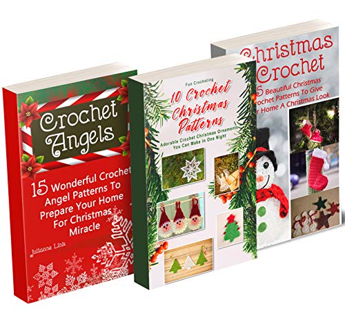 Crochet Christmas Ornaments And Decorations: 38 Patterns You Can Make For Yourself Or For a Gift: (Christmas Crochet, Crochet Stitches, Crochet Patterns, Crochet Accessories)