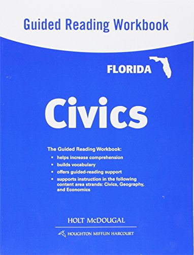Holt McDougal Civics in Practice: Guided Reading Workbook Integrated: Civics, Economics, and Geography for Florida