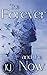 The Forever and The Now (English Edition)