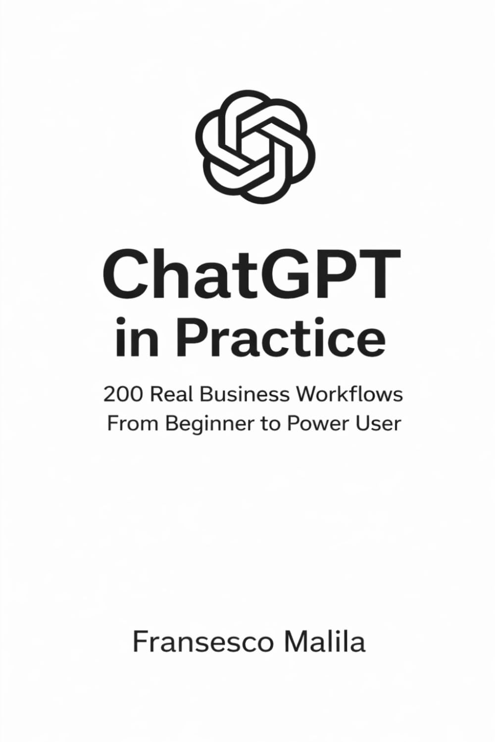 ChatGPT in Practice: 200 Real Business Workflows