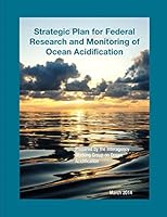 Strategic Plan for Federal Research and Monitoring of Ocean Acidification 1507582250 Book Cover