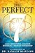 The Perfect 7: A Daily Devotional Guide for Mastering 7 Areas of Stewardship