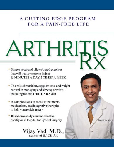 Arthritis Rx: A Cutting-edge Program for a Pain-free Life