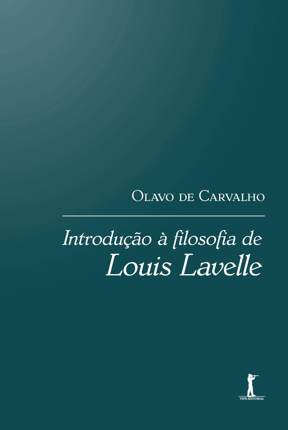 Introdução à Filozofia de Louis Lavelle