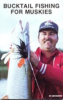 Bucktail Fishing for Muskies B005CVZL9W Book Cover