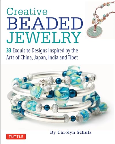 Creative Beaded Jewelry: 33 Exquisite Designs Inspired by the Arts of China, Japan, India and Tibet (Tuttle Specials) image 2