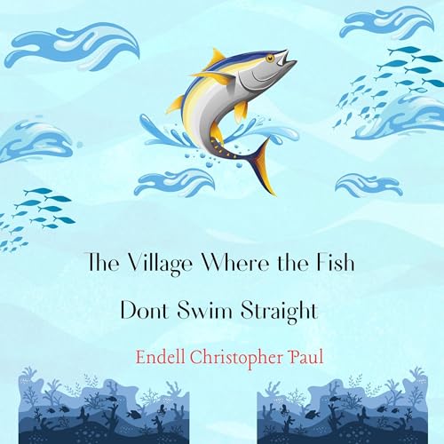 Diseño de la portada del título The Village Where the Fish Don't Swim Straight
