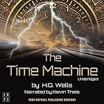 Cover of The Time Machine: An Invention - Unabridged