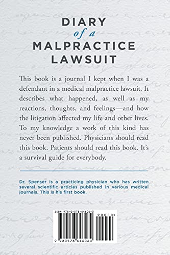 Diary Of A Malpractice Lawsuit: A Physician's Journey And Survival Guide (Jack Spenser, M.d.) #TOP1