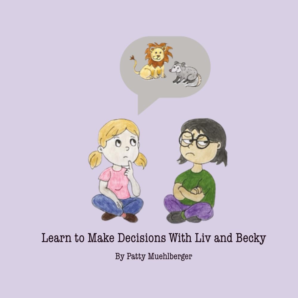 Learn to Make Decisions With Liv and Becky
