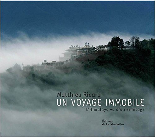 Télécharger Un voyage immobile : L'Himalaya vu d'un ermitage Gratuit