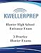 HUNTER HIGH SCHOOL ENTRANCE EXAM: 3 PRACTICE HUNTER EXAMS