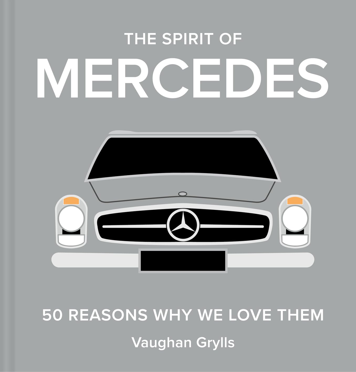 The Spirit of Mercedes by Vaughan Grylls (Hardback Book)