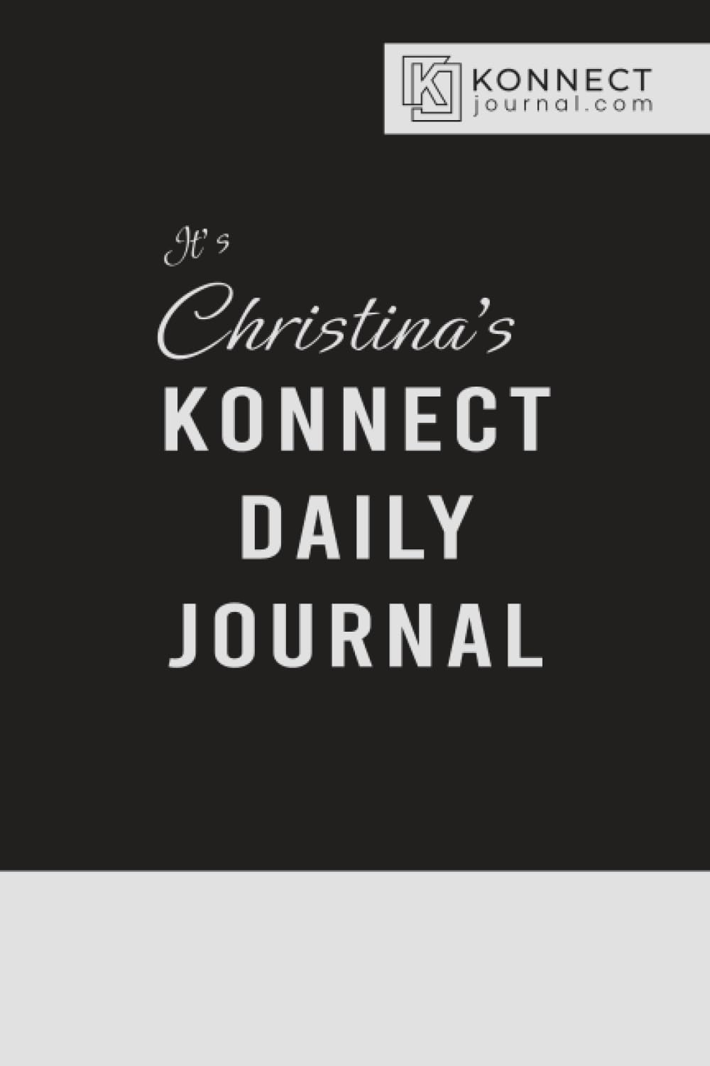 it’s Christina’s Konnect Daily Journal