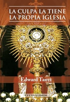Paperback La culpa la tiene la propia iglesia (Spanish Edition) [Spanish] Book