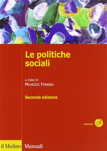 Le politiche sociali. L'Italia in prospettiva comparat