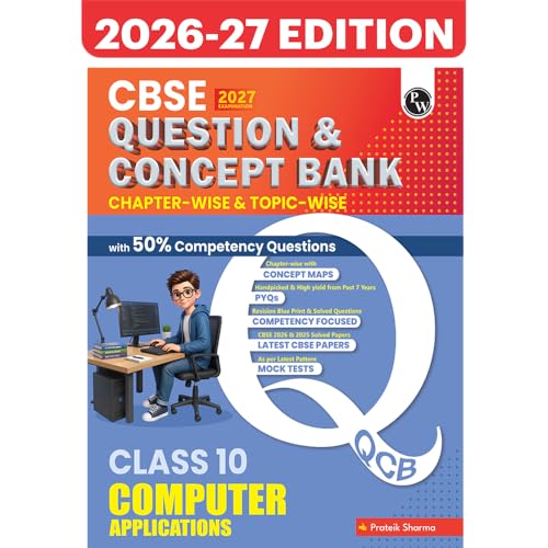 Image of PW CBSE Question & Concept Bank Class 10 Computer Application 2027 Chapterwise & Topicwise By Prateik Sharma | NCERT Important Questions Concept Maps PYQs Mock Test 50% Competency Based Questions