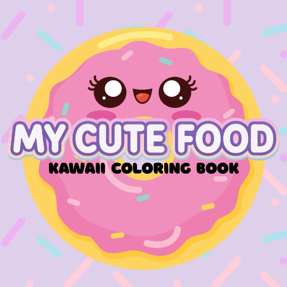 My Cute Food: Kawaii Food Coloring Book