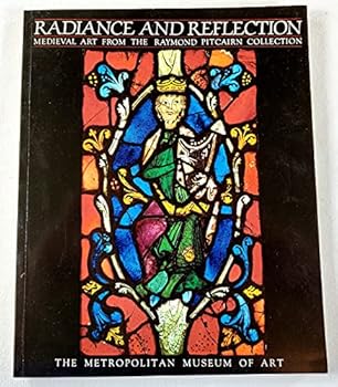 Paperback Radiance and Reflection: Medieval Art from the Raymond Pitcairn Collection Book