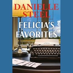 Felicia's Favorites Audiolibro Por Danielle Steel arte de portada