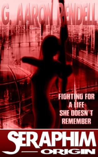 Amazon.com: Seraphim: Origin eBook : Rendell, G Aaron: Kindle Store