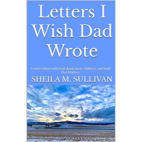 Letters I Wish Dad Wrote by Sheila M. Sullivan episode artwork